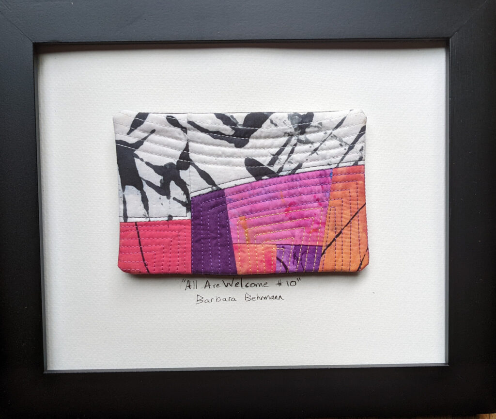 Barbara Behrmann&nbsp;• <em>All Are Welcome #10</em>&nbsp;• Original hand-dyed quilted fabrics, mounted on watercolor paper&nbsp;• 10″×&nbsp;8″&nbsp;• $75.00